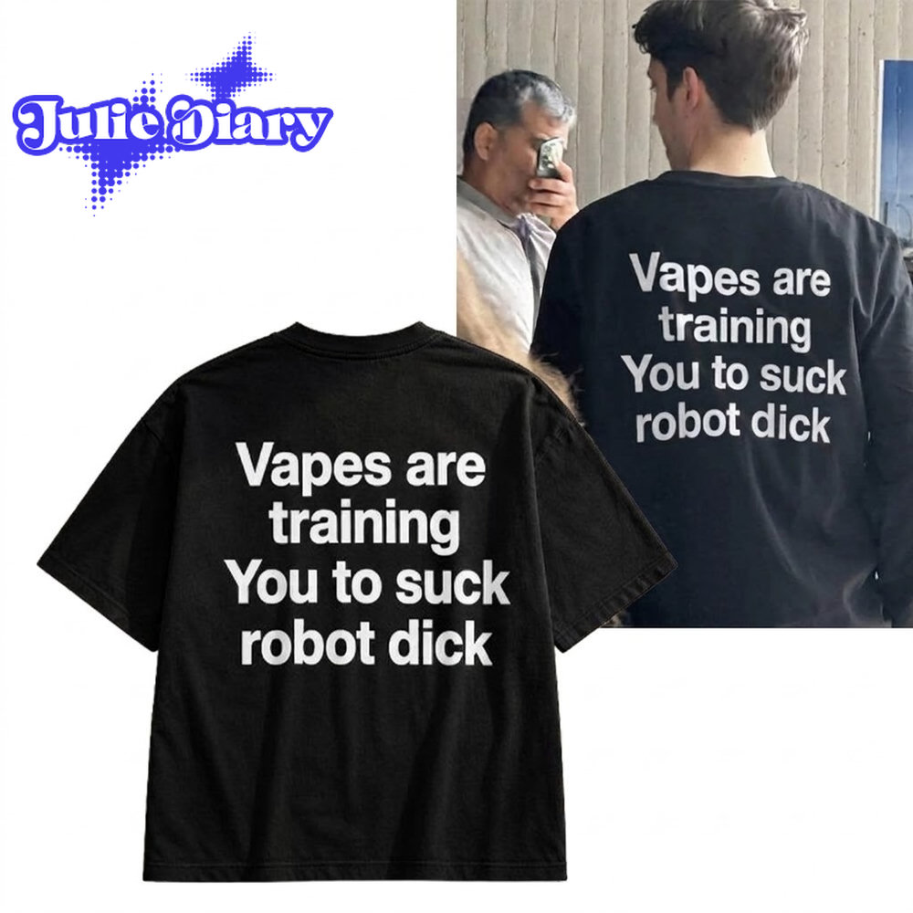 Vapes Are Training You to Suck Robot Dick 2D Shirt Vapes Are Training You to Suck Robot Dick 2D Shirt