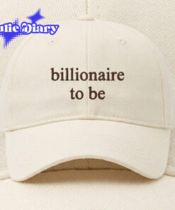 billionaire to be Cap billionaire to be Cap