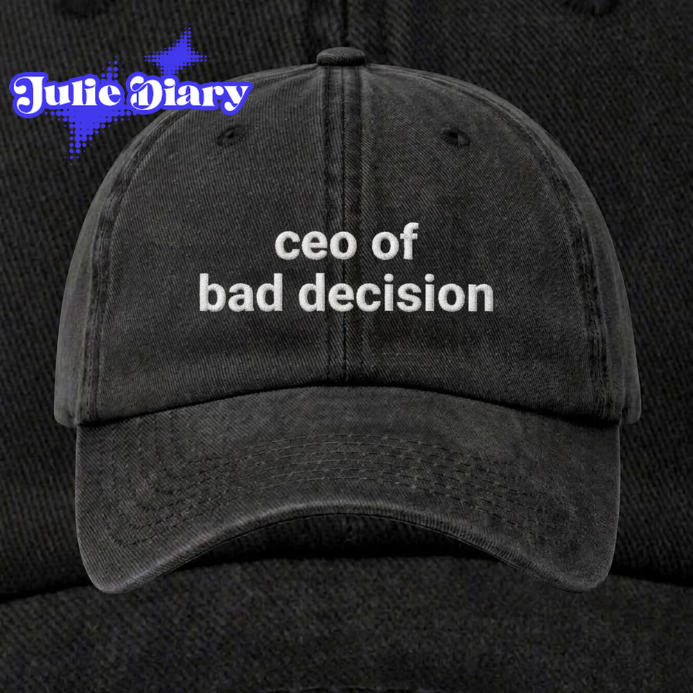 ceo of bad decision Cap ceo of bad decision Cap