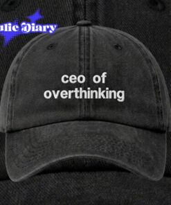 ceo of overthinking Cap ceo of overthinking Cap