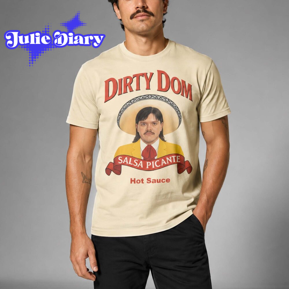 Dirty Dom Tapatio Hot Sauce 2D Shirt Dirty Dom Tapatio Hot Sauce 2D Shirt