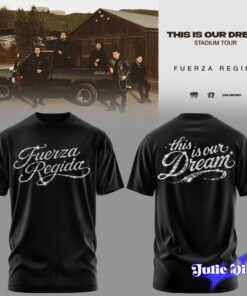 Fuerza-Regida-This-Is-Our-Dream-Stadium-Tour-Hoodie-_-Tee-3.jpg